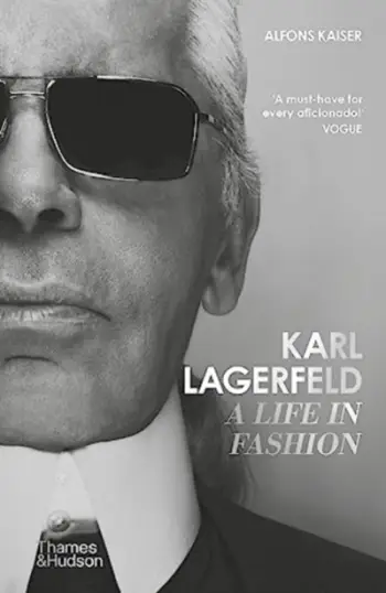 Karl Lagerfeld A Life In Fashion - Alfons Kaiser
