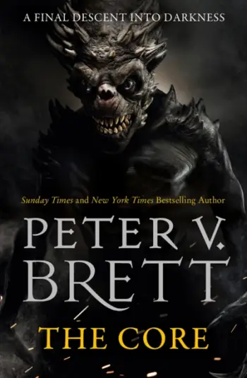 The Core The Demon Cycle Book 5 - Peter V Brett