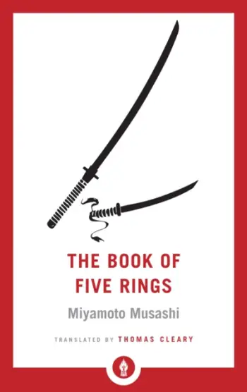 The Book Of Five Rings - Miyamoto Musashi
