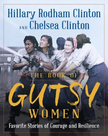 The Book Of Gutsy Women - Hillary Clinton