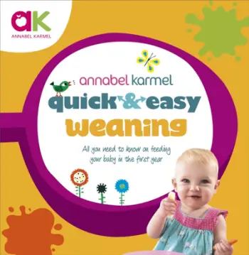 Quick And Easy Weaning - Annabel Karmel