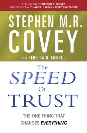 The Speed Of Trust The One Thing That Changes Everything - Stephen Covey
