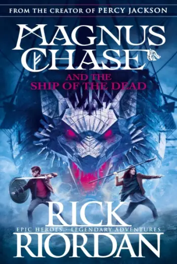 Magnus Chase And The Ship Of The Dead Book 3 - Rick Riordan