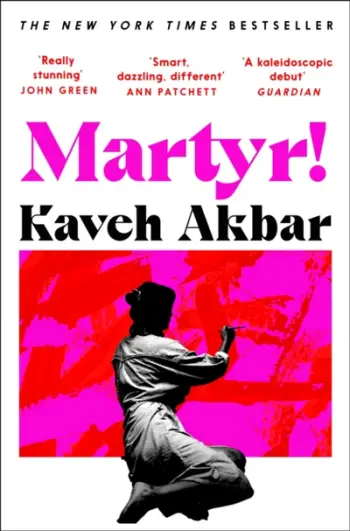 Martyr - Kaveh Akbar