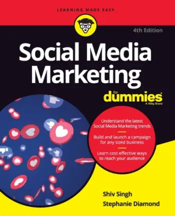 Social Media Marketing For Dummies 4th - Shiv Singh Stephanie Diamond