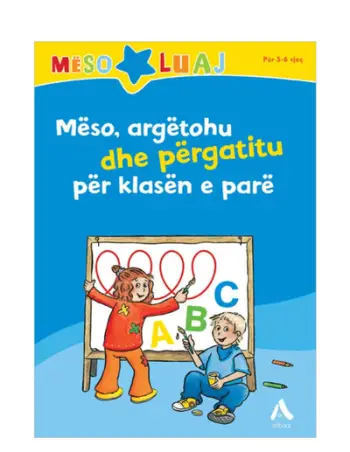 Meso Argetohu Dhe Pergatitu Per Klasen E Pare - Annette Weber