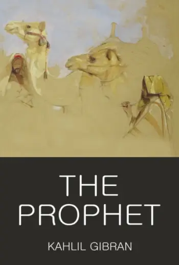 The Prophet - Khalil Gibran