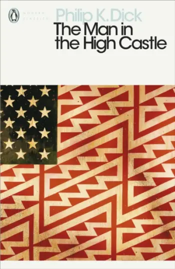 The Man In The High Castle - Philip K Dick
