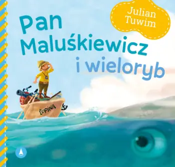 Libër për fëmijë Mr. Maluśkiewicz and the Whale, poezi, me ilustrime, shumëngjyrësh