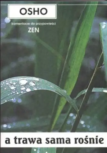 Libër Osho A Trawa Sama Rosnie, filozofi spirituale, meditimi, shumëngjyrësh