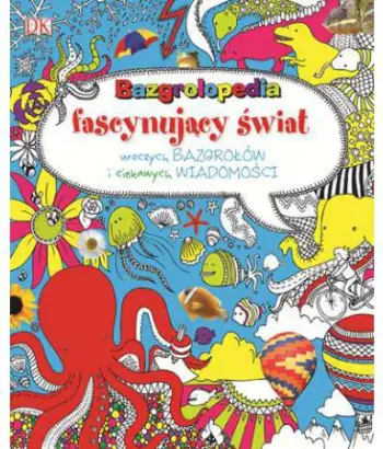 Libër për fëmijë DK Bazgrolopedia, aktivitete kreative, i ilustruar, shumëngjyrësh