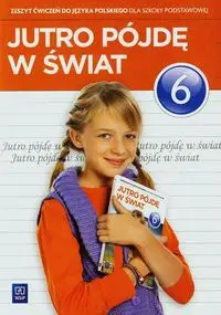 Libër ushtrimesh WSiP Jutro Pójdę w Świat 6, për klasën e gjashtë, gjuhë polake