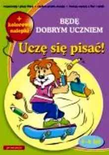 Libër pune Siedmioróg I Will Be a Good Pupil I Am Learning to Write, ushtrime shkrimi, me ngjitëse, shumëngjyrësh