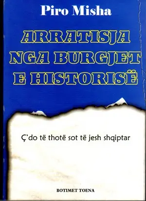 Arratisja Nga Burgjet E Historise - Pirro Misha