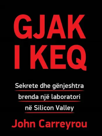 Gjak I Keq - John Carreyrou