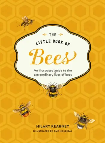 The Little Book Of Bees - Hilary Kearney