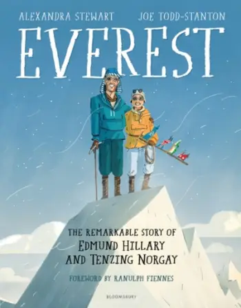 Everest The Remarkable Story Of Edmund Hillary And Tenzing Norg - Alexandra Stewart
