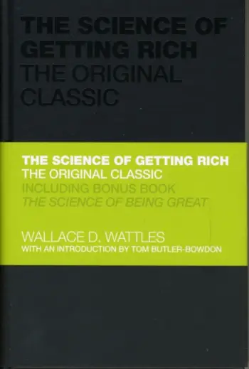 The Science Of Getting Rich - Wallace Wattles Tom Butler-Bo