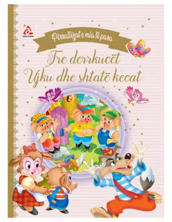 Perrallezat E Mia Te Para Tre Derrkucet - Ujku Dhe Shtate Kecat
