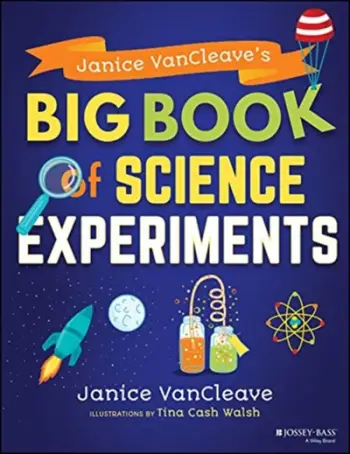 Janice Vancleaves Big Book Of Science - Janice Vancleave