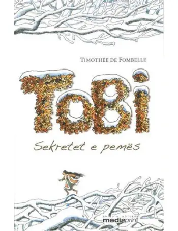 Tobi Sekretet E Pemes - Timothée De Fombell