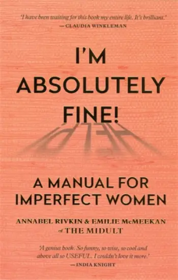 Im Absolutely Fine! - Annabel Rivkin