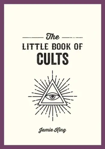 Little Book Of Cults - Jamie King