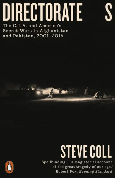 Directorates The Cia And Americas Secret Wars In Afghanistan An - Steve Coll - 1