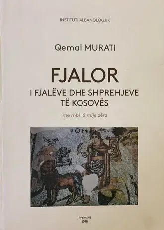 Fjalor I Fjaleve Dhe Shprehjeve Te Kosoves - Qemal Murati