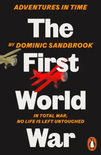 Adventures In Time The - Dominic Sandbrook