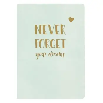 Fletore A5 me vija ngjyrë mente "Never Forget Your Dreams" - 40F